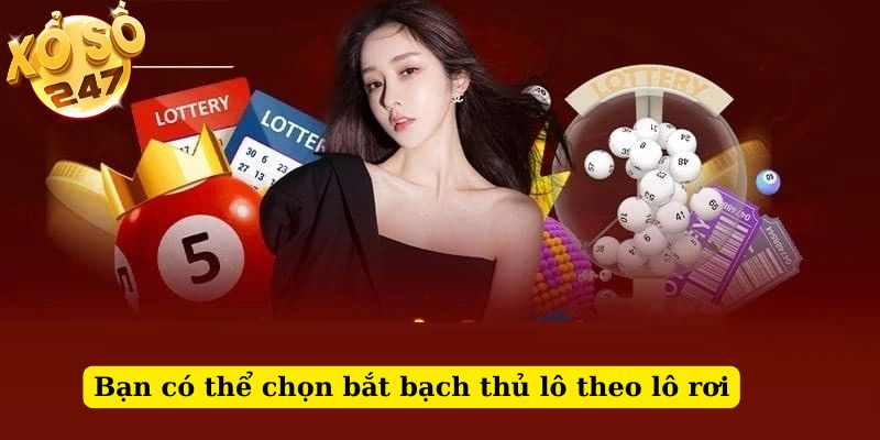 Bạn nên chọn bắt lô bạch thủ theo giải đặc biệt