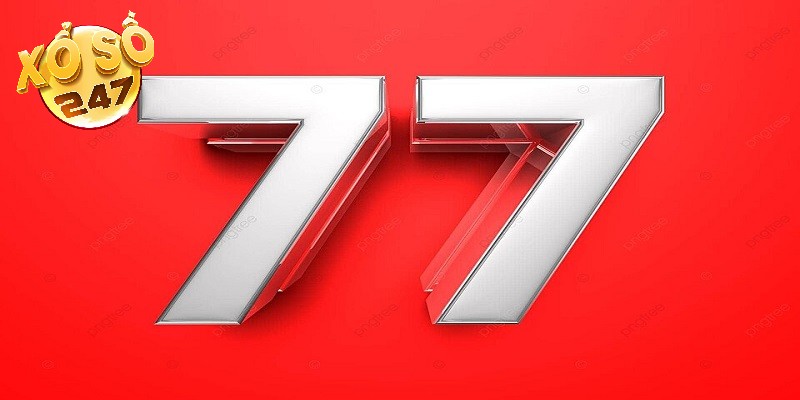 Ý nghĩa nổi bật của số 77