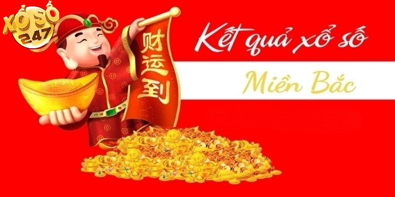 Cập nhật kết quả xổ số miền Bắc nhanh và chuẩn xác nhất