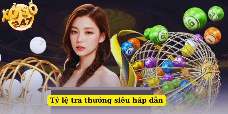 Tỷ lệ trả thưởng siêu hấp dẫn