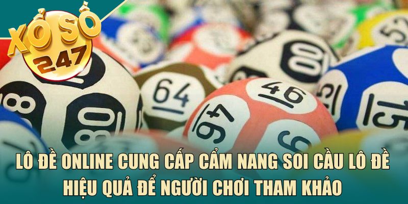 Lô Đề Online cung cấp cẩm nang soi cầu lô đề hiệu quả để người chơi tham khảo