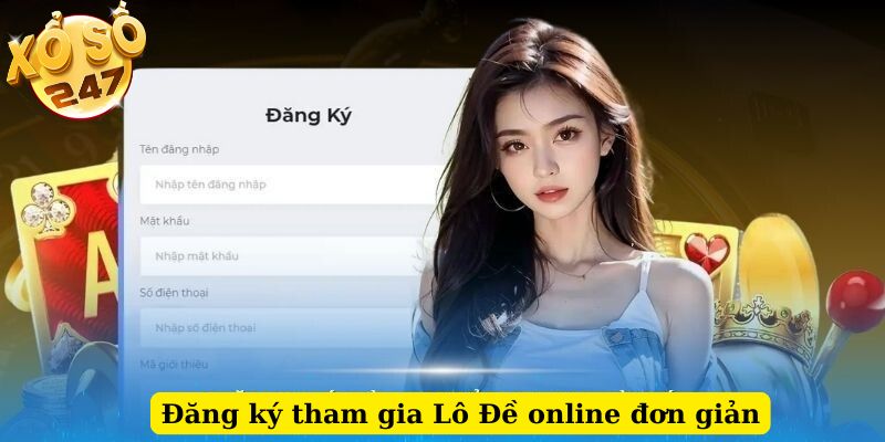 Đăng ký tham gia Lô Đề online đơn giản